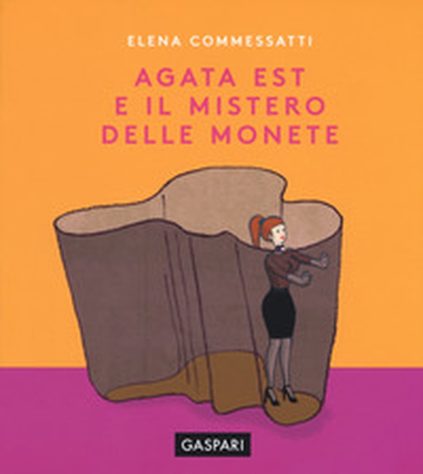 Agata Est e il mistero delle monete - Librerie.coop Agata Est e il mistero delle monete - Librerie.coop