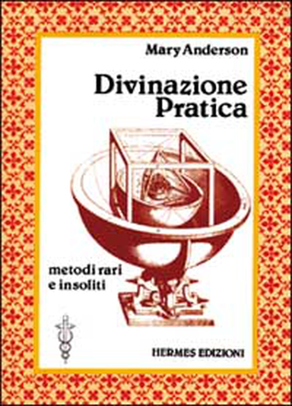 Divinazione pratica. Metodi vari e insoliti - Librerie.coop Divinazione pratica. Metodi vari e insoliti - Librerie.coop
