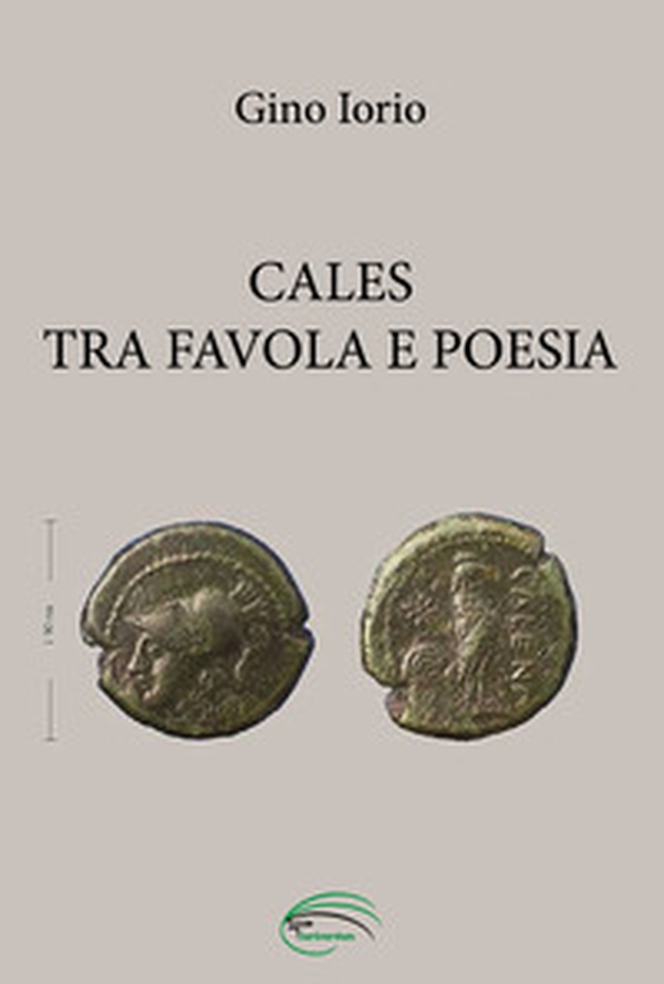 Cales. Tra favola e poesia - Librerie.coop Cales. Tra favola e poesia - Librerie.coop