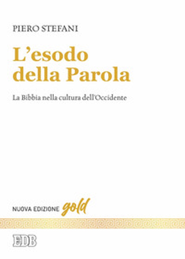L'esodo della parola. La Bibbia nella cultura dell'Occidente - Librerie.coop L'esodo della parola. La Bibbia nella cultura dell'Occidente - Librerie.coop