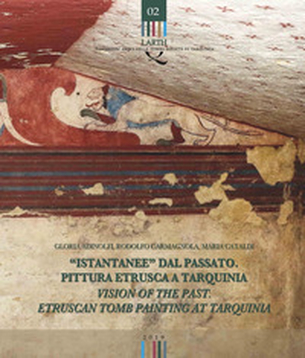 «Istantanee» dal passato. Pittura etrusca a Tarquinia-Visions of the past. Etruscan tomb painting at Tarquinia - Librerie.coop «Istantanee» dal passato. Pittura etrusca a Tarquinia-Visions of the past. Etruscan tomb painting at Tarquinia - Librerie.coop