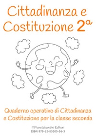 Cittadinanza e Costituzione. Classe seconda - Librerie.coop