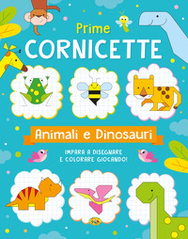 Cornicette animali e dinosauri - Librerie.coop Cornicette animali e dinosauri - Librerie.coop