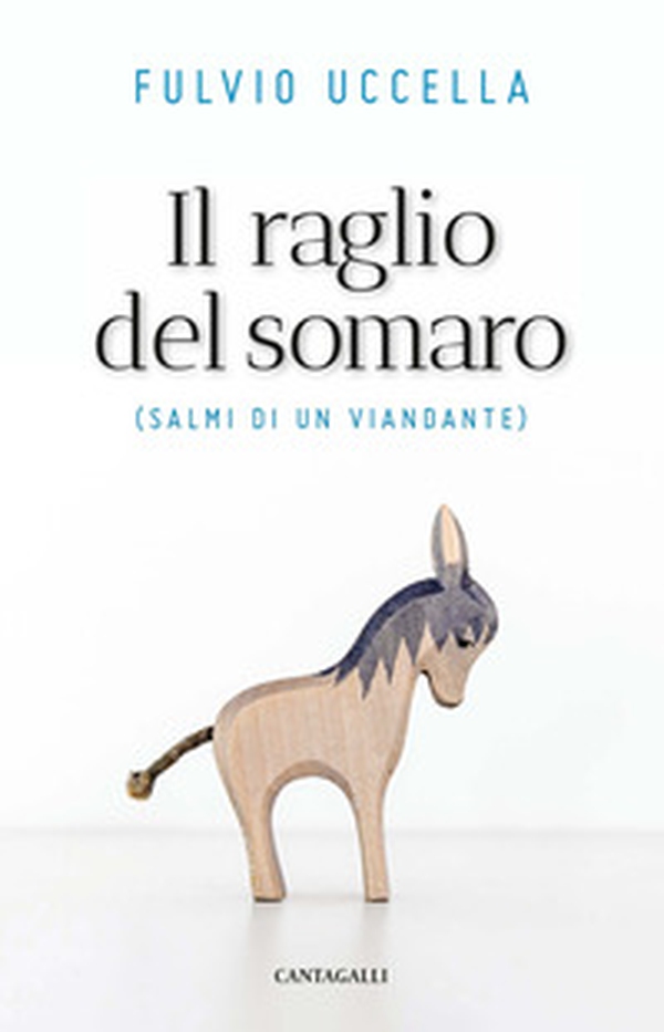 Il raglio del somaro. Salmi di un viandante - Librerie.coop Il raglio del somaro. Salmi di un viandante - Librerie.coop