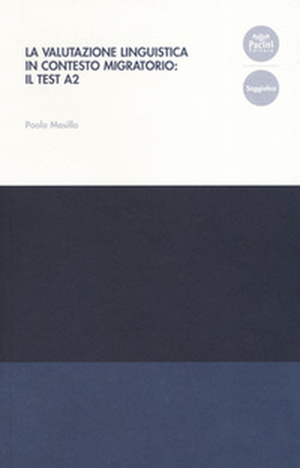 La valutazione linguistica in contesto migratorio: il test A2 - Librerie.coop La valutazione linguistica in contesto migratorio: il test A2 - Librerie.coop