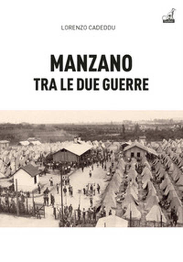 Manzano tra le due guerre - Librerie.coop Manzano tra le due guerre - Librerie.coop