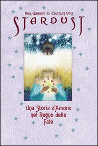 Stardust illustrato. Una storia d'amore nel regno delle fate - Librerie.coop Stardust illustrato. Una storia d'amore nel regno delle fate - Librerie.coop