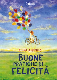 Buone pratiche di felicità - Librerie.coop Buone pratiche di felicità - Librerie.coop