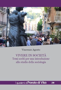 Vivere in società. Temi scelti per una introduzione allo studio della sociologia - Librerie.coop Vivere in società. Temi scelti per una introduzione allo studio della sociologia - Librerie.coop