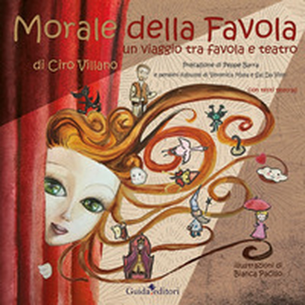 Morale della favola. Un viaggio tra favola e teatro - Librerie.coop Morale della favola. Un viaggio tra favola e teatro - Librerie.coop