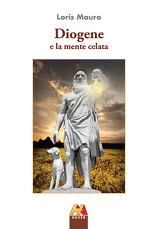 Diogene e la mente celata - Librerie.coop Diogene e la mente celata - Librerie.coop