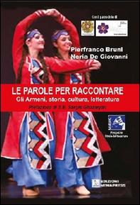 Le parole per raccontare. Gli armeni, storia, cultura, letteratura - Librerie.coop