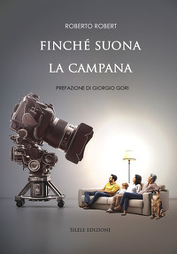 Finché suona la campana - Librerie.coop Finché suona la campana - Librerie.coop