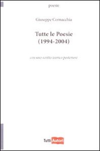 Tutte le poesie (1994-2004) - Librerie.coop Tutte le poesie (1994-2004) - Librerie.coop