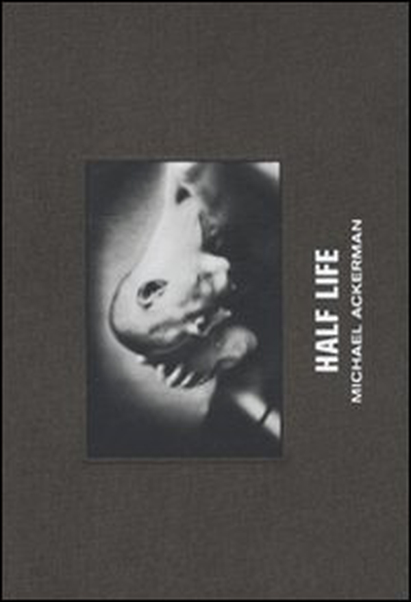 Michael Ackerman. Half life - Librerie.coop Michael Ackerman. Half life - Librerie.coop