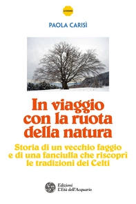 In viaggio con la ruota della natura - Librerie.coop In viaggio con la ruota della natura - Librerie.coop