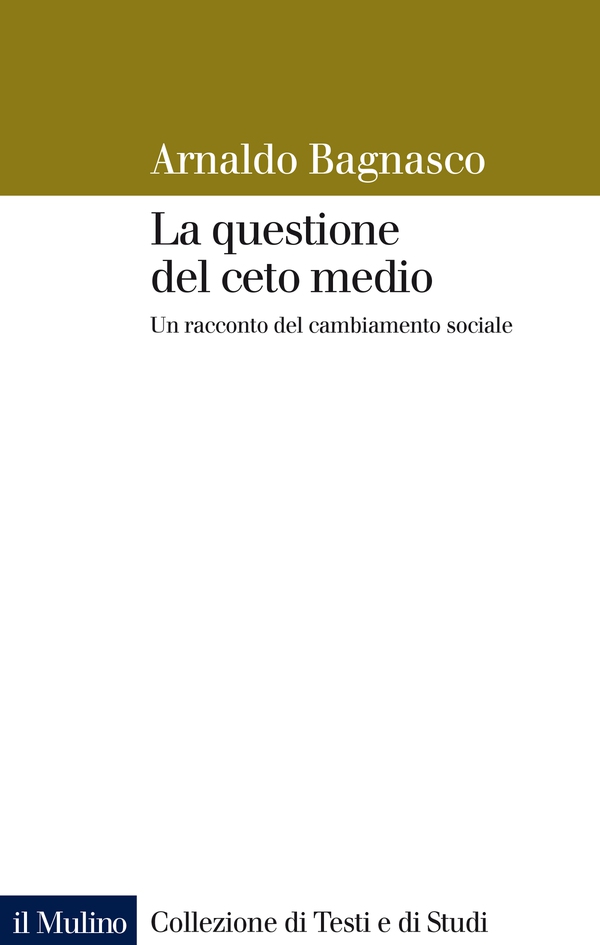 La questione del ceto medio - Librerie.coop La questione del ceto medio - Librerie.coop