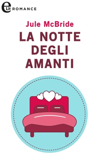 La notte degli amanti (eLit) - Librerie.coop La notte degli amanti (eLit) - Librerie.coop