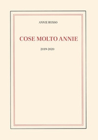 Cose molto Annie (2019-2020). Ediz. italiana e francese - Librerie.coop