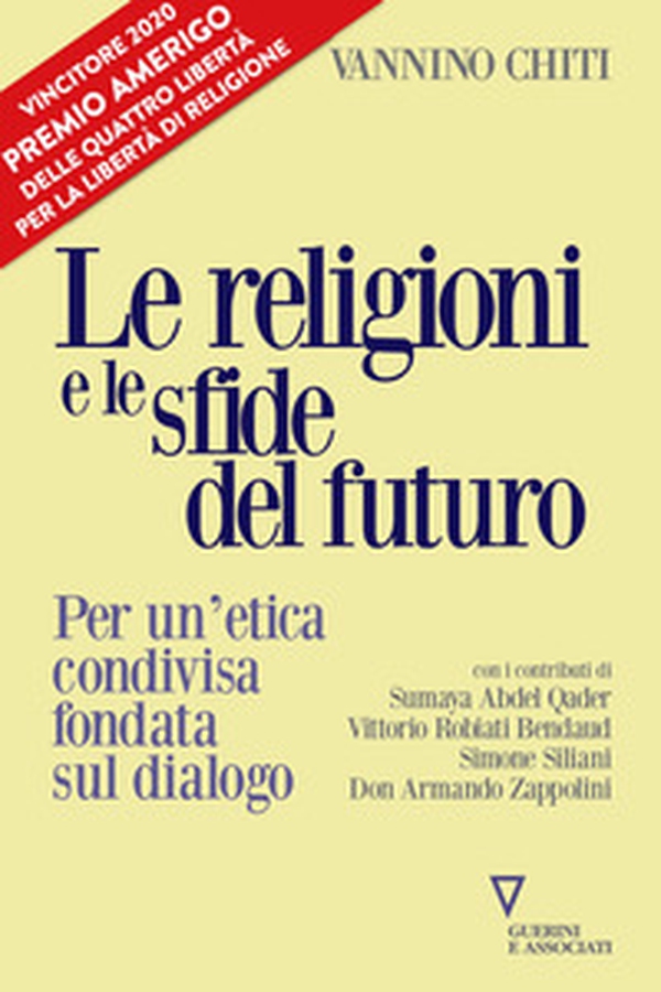 Le religioni le sfide del futuro. Per un'etica condivisa fondata sul dialogo - Librerie.coop Le religioni le sfide del futuro. Per un'etica condivisa fondata sul dialogo - Librerie.coop