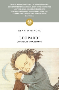 Leopardi. L'infanzia, le città, gli amori - Librerie.coop