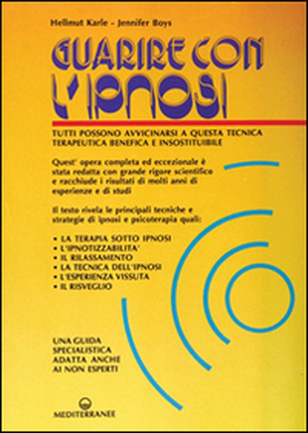 Guarire con l'ipnosi - Librerie.coop Guarire con l'ipnosi - Librerie.coop