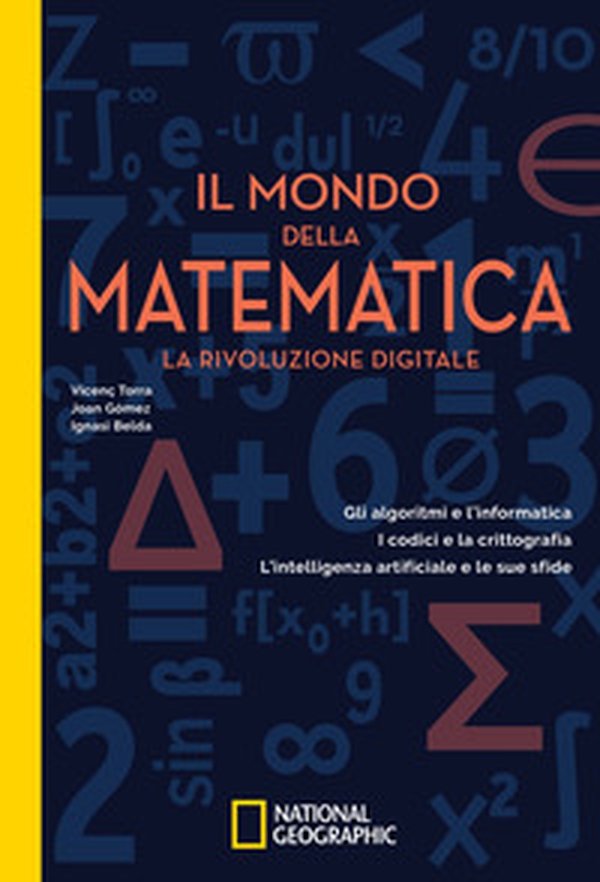 Il mondo della matematica. La rivoluzione digitale - Librerie.coop Il mondo della matematica. La rivoluzione digitale - Librerie.coop