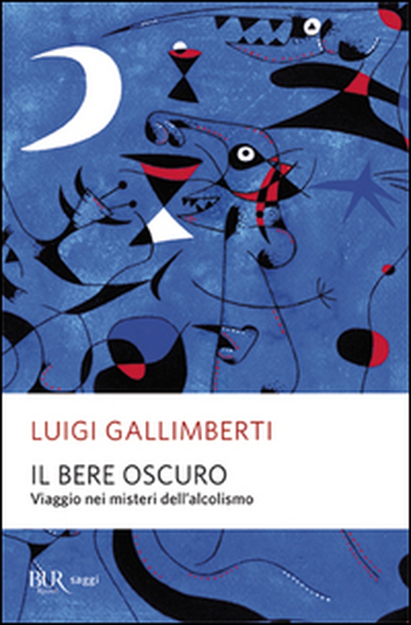 Il bere oscuro. Viaggio nei misteri dell'alcolismo - Librerie.coop Il bere oscuro. Viaggio nei misteri dell'alcolismo - Librerie.coop