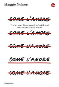 Come l'amore - Librerie.coop