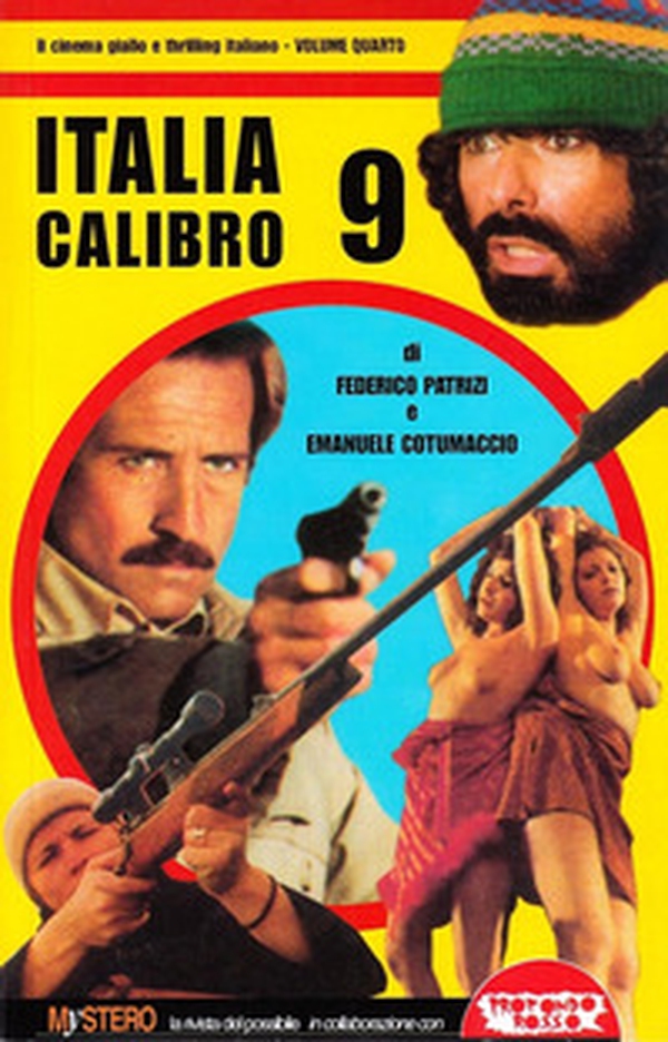 Italia calibro 9. Tutto il cinema poliziottesco made in Italy - Librerie.coop Italia calibro 9. Tutto il cinema poliziottesco made in Italy - Librerie.coop