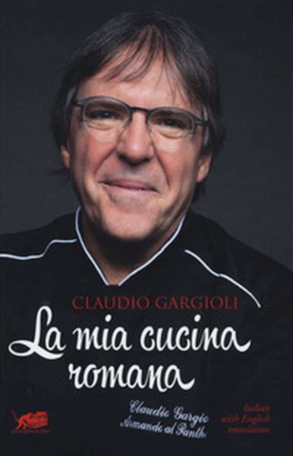 La mia cucina romana. Ediz. italiana e inglese - Librerie.coop La mia cucina romana. Ediz. italiana e inglese - Librerie.coop