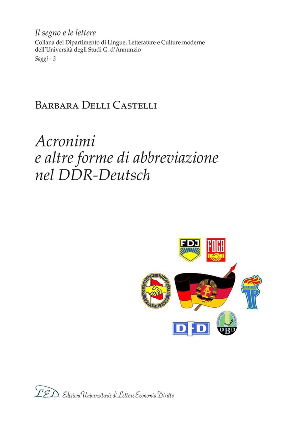 Acronimi e altre forme di abbreviazione nel DDR-Deutsch - Librerie.coop Acronimi e altre forme di abbreviazione nel DDR-Deutsch - Librerie.coop