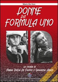 Donne da Formula Uno - Librerie.coop Donne da Formula Uno - Librerie.coop