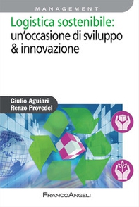 Logistica sostenibile: un'occasione di sviluppo & innovazione - Librerie.coop Logistica sostenibile: un'occasione di sviluppo & innovazione - Librerie.coop