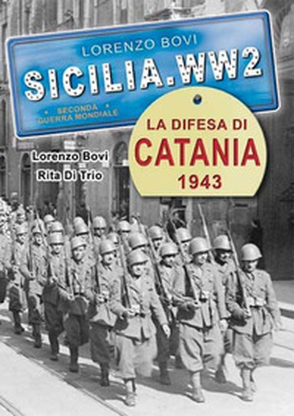 La difesa di Catania 1943 - Librerie.coop La difesa di Catania 1943 - Librerie.coop