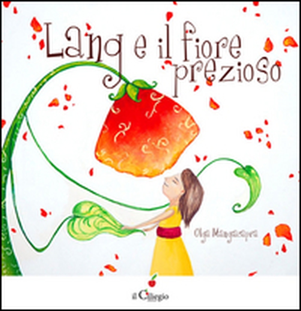 Lang e il fiore prezioso - Librerie.coop Lang e il fiore prezioso - Librerie.coop