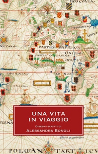 Una vita in viaggio - Librerie.coop