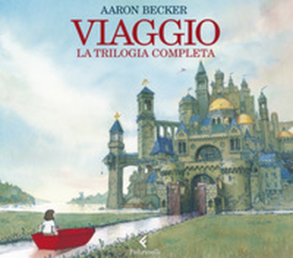 Viaggio. La trilogia completa - Librerie.coop Viaggio. La trilogia completa - Librerie.coop