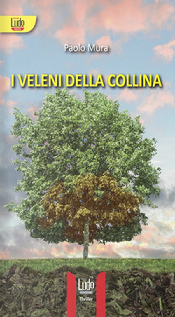 I veleni della collina - Librerie.coop I veleni della collina - Librerie.coop