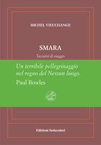 Smara. Taccuini di viaggio. Ediz. numerata - Librerie.coop
