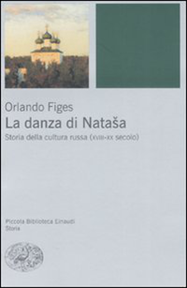 La danza di Natasha. Storia della cultura russa (XVIII-XX secolo) - Librerie.coop La danza di Natasha. Storia della cultura russa (XVIII-XX secolo) - Librerie.coop