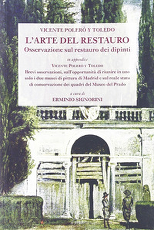 L'arte del restauro. Osservazioni sul restauro dei dipinti - Librerie.coop