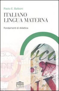 Italiano lingua materna. Fondamenti di didattica - Librerie.coop Italiano lingua materna. Fondamenti di didattica - Librerie.coop