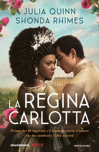 La regina Carlotta. Una storia di Bridgerton - Librerie.coop