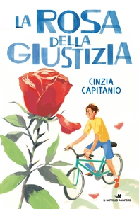 La rosa della giustizia - Librerie.coop La rosa della giustizia - Librerie.coop
