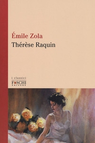 Thérèse Raquin - Librerie.coop Thérèse Raquin - Librerie.coop