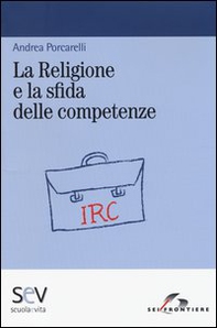 La religione e la sfida delle competenze - Librerie.coop