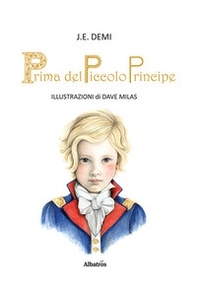 Prima del piccolo principe - Librerie.coop