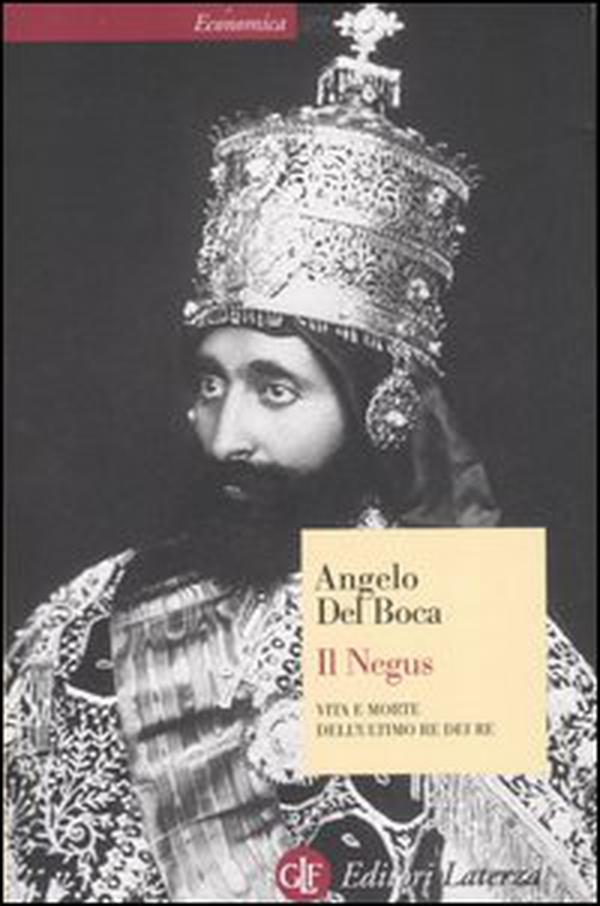 Il Negus. Vita e morte dell'ultimo re dei re - Librerie.coop Il Negus. Vita e morte dell'ultimo re dei re - Librerie.coop