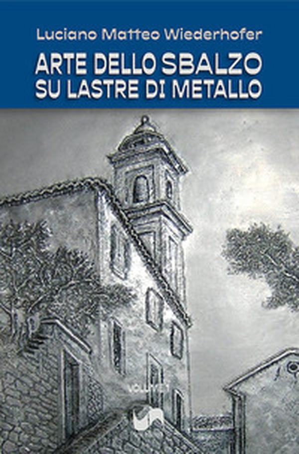 Arte dello sbalzo su lastre di metallo - Vol. 1 - Librerie.coop